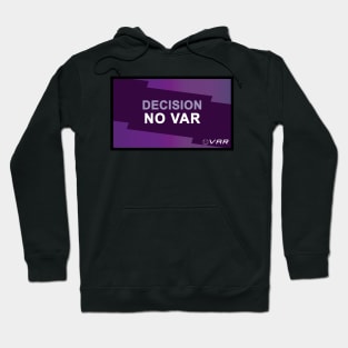 No VAR Hoodie